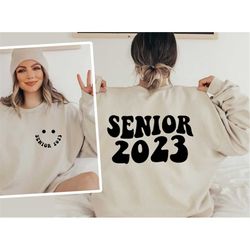 Senior 2023 Sweatshirt, Graduate Sweatshirt, Graduation Shirt, Back to School, Senior 2024 Sweatshirt, Class of 2023 Swe