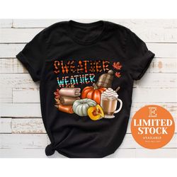 Sweather Weather Shirt, Pumpkin Fall Shirt, Cute Fall Shirts, Thanksgiving Shirts, Fall Shirts Women, Cute Shirts Women,