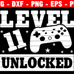 Level 11 Unlocked Birthday Gamer Svg, 11th Birthday Boy Video Game Svg, Birthday Shirt Svg, 11 Years Old Gamer Shirt Svg