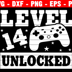 Level 14 Unlocked Birthday Gamer Svg, 14th Birthday Boy Video Game Svg, Birthday Shirt Svg, 14 Years Old Gamer Shirt Svg
