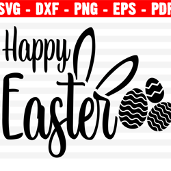 Happy Easter Svg, Easter Bunny Ears Svg, Bunny Feet, Dxf, Easter Kids Shirt Svg,  Easter Cut File For Cricut, Silhouette