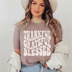 Thankful Grateful Blessed Shirt for Women, Retro Thanksgiving Shirt, Mom Thanksgiving Shirt, Fall Shirt For Women, Match