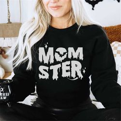 Momster Sweatshirt, Halloween Costume Mom Sweatshirt, Cute Halloween Shirt Women, Halloween Gifts, Fall Sweatshirt, Funn