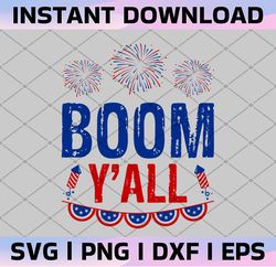 BOOM Y'all Png| fireworks Png| 4th of july Png| fourth of july Png| july 4th Png| independence day Png| patriotic Png|