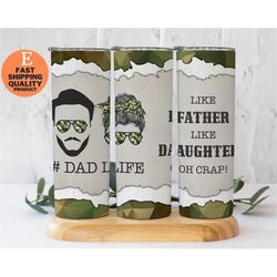 Gifts for Dad From Daughter, Funny Fathers Day Gift, Dad Tumbler, Fathers Day Tumbler, Dad Life Tumbler for Dad for Fath