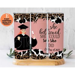 She Believed She Could So She Did Tumbler, Graduation Tumbler, Inspirational Tumbler Gift for Her, Gift for Graduate