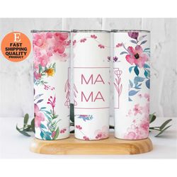 MAMA Tumbler with Pink Flowers - Gift for Mother's Day, MAMA Pink Floral Tumbler, Pink Floral Tumbler for Mom