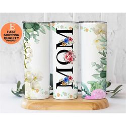 Mom Tumbler with Vintage Flowers - Stainless Steel Tumbler, Mom Floral Tumbler, Mom Tumbler with Floral Design