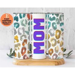 Colorful Leopard Print Mom Tumbler, Stainless Steel Insulated Cup, Mother's Day Gift, Leopard Print Stainless Steel Tumb