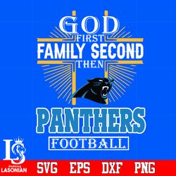 God First Family Second Carolina Panthers Football Svg, digital download