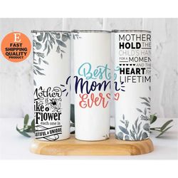 Stainless Steel Tumbler for Mom - 'Best Mom Ever', Mother's Day Gift Idea - 'Best Mom Ever' Tumbler, Stainless Steel Tra
