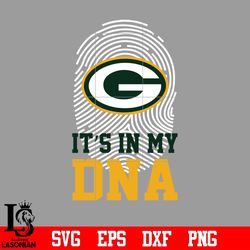 I'ts in my DNA Green Bay Packers svg, digital download