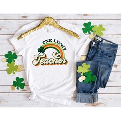Retro One Lucky Teacher Shirt, St. Patricks Day Shirt, St. Patrick's Day Lucky Teacher Shirt, Patrick's Day Teacher Gift