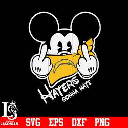 Los Angeles Chargers, Mickey, Haters gonna hate svg, digital download