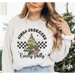 Retro Christmas Sweatshirt For Women, Kinda Obsessed Really Jolly Shirt, Holly Jolly Shirt, Merry And Bright Christmas C