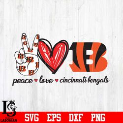PEACE LOVE Cincinnati Bengals svg, digital download