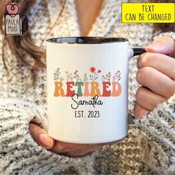 Custom Retired 2023 Mug, Retirement Gifts For Women, Retirement Party Mug, Cowoker Mug, Retired Teacher Mug, Grandma Gra