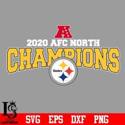 Pittsburgh Steelers 2020 AFC North Champions Svg,digital download