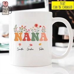 Nana Mug With Grandkids Names mug, Nana Floral Mug, Custom Grandma Shirt, Mother's Day Gift, Nana Gift, Nana Birthday Mu