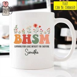 Custom BHSM Mug, Speech Therapy Mug, Better Hearing And Speech Month, Speech Therapist, SLP Mug, Speech Assistant SLPA M