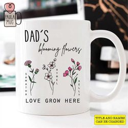 Custom Dad's Garden Mug, Custom Birth Month Flower Mug, Mother's Day Gift, Papa's Blooming Flowers Grandkids Flower, Dad