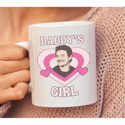 Daddy's Girl Mug, Pedro Pascal Daddy Mug