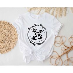 from fur mama to baby mama tee, pregnancy announcement t-shirt, pregnant t-shirts, baby announcement gift, t-shirt for m