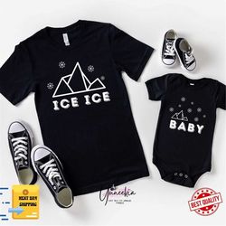 Ice Ice Baby Shirt, Mommy And Me Shirt, Mommy And Baby Matching Shirt, Ice Ice Shirt, Funny Mommy And Me Shirt, Mommy Ba