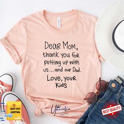 Dear Mom Great Job Shirts , Mother's Day Shirt , Thank You Mom Shirt , Mommy Baby Outfit , Mother's Day Gift , Motherhoo