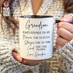 Custom Grandson Gift, To My Grandson Mug, Always Remember You are Braver Mug