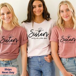 sisters t shirt, matching sister shirt, funny sister shirts, sister birthday gift, birthday gift for sister, best friend