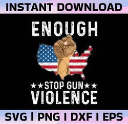 Enough Stop Gun Violence PNG, No Gun Awareness Day Wear Orange png, Stop Gun Violence png