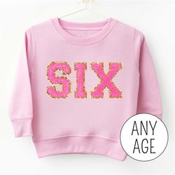 6th Birthday Shirt Girl, SIX Birthday Shirt, 6th Birthday Girl Sweatshirt, Sixth Birthday Tshirt, 6 Year Old Birthday