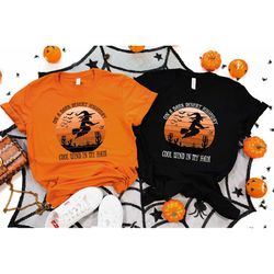On A Dark Desert Highway Cold Wind In My Hair Shirt, Witch Shirt, Spooky Witch, Happy Halloween Shirt, Trick or Treat Sh