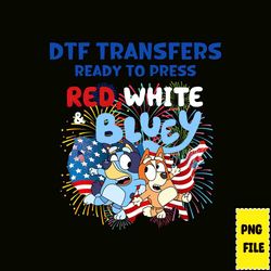 DTF Transfers Ready To Press Red & White Bluey PNG, Blue Character 4th July PNG Bundle, Blue Dog Family 4th Of July Png