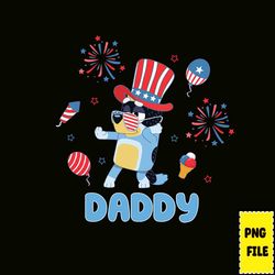 DADDY Bluey PNG, Blue Dog 4th Of July Png, Fourth Of July Bundle, Independence Day Png, Blue Family, Digital Download