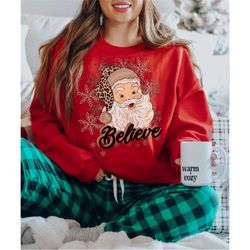 Vintage Santa Sweatshirt, Retro Santa Shirt, Believe Christmas Sweatshirt for Women, Merry Christmas Sweater, Christmas