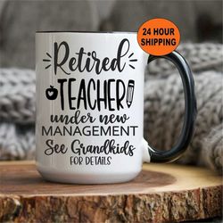 Retired Teacher Gift, Teachers Mug, Teacher Coffee Cup, Teacher Gift, Gift Basket for Teacher, Retiring, Retirement Gift