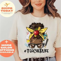 Black Teacherlife Shirt, Messy Bun Teacher Shirt, Back To School Tee, Black Teacher Appreciation Gift, Teacher Gift Idea