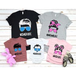 Mom Life Shirt, Dad Life Shirt, Kid Life Shirt, Baby Life Shirt, Family Matching Shirt, Mom Dad Kid Baby Matching Shirt,