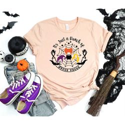 It's Just A Bunch of Hocus Pocus Shirt, Hocus Pocus Shirt, Sanderson Sisters Shirt, Halloween Shirt, Funny Halloween Shi