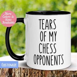 Chess Mug, Tears of My Chess Opponents Mug, Chess Club Gift, Funny Chess Mug, Sarcastic Mug, Chess Player, Chess Lover,