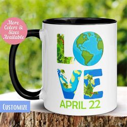 Earth Day Mug, Earth Mug, Love Mug, Mother Earth Coffee Mug, Happy Earth Day, Earth Day Gifts, Planet Mug, Save The Plan