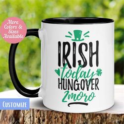 Funny Irish Coffee Mug, Happy St Patricks Day Mug, Saint Patrick's Day Gift, Shamrock Clover Mug, Lucky Mug, Holiday Gif