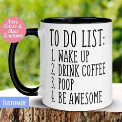 To Do List Mug, Funny Coffee Mug, Poop Mug, Sarcastic Coffee Mug, Inspirational Motivational Mug, Fun Tea Coffee Cup, Re