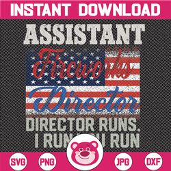 Assistant Fireworks Director USA Independence Day July 4th PNG, Independence , Firework , Funny 4th Of July , Fireworks
