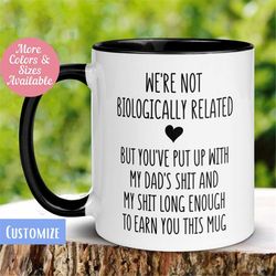 Personalized Bonus Mom Mug, We're Not Biologically Related, Custom Mug for Step Mom, Mothers Day Mug, Coffee Cup, Gift f