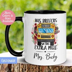Bus Driver Mug, Bus Drivers Go The Extra Mile, School Bus Driver Mug, Personalized Custom Mug, Coffee Cup, Occupation, A