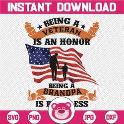 Being A Veteran Is An Honor SVG-  Cricut, png Sublimation design - Digital design - Sublimation Independence day- printi
