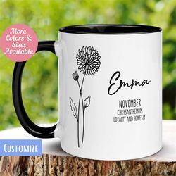 November Birth Flower Mug Personalized, Chrysanthemum Floral Mug, Custom Name Mug, Gift for Women, Birthday Coffee Mug T